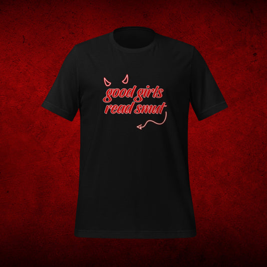 Good Girls Read Smut T-Shirt